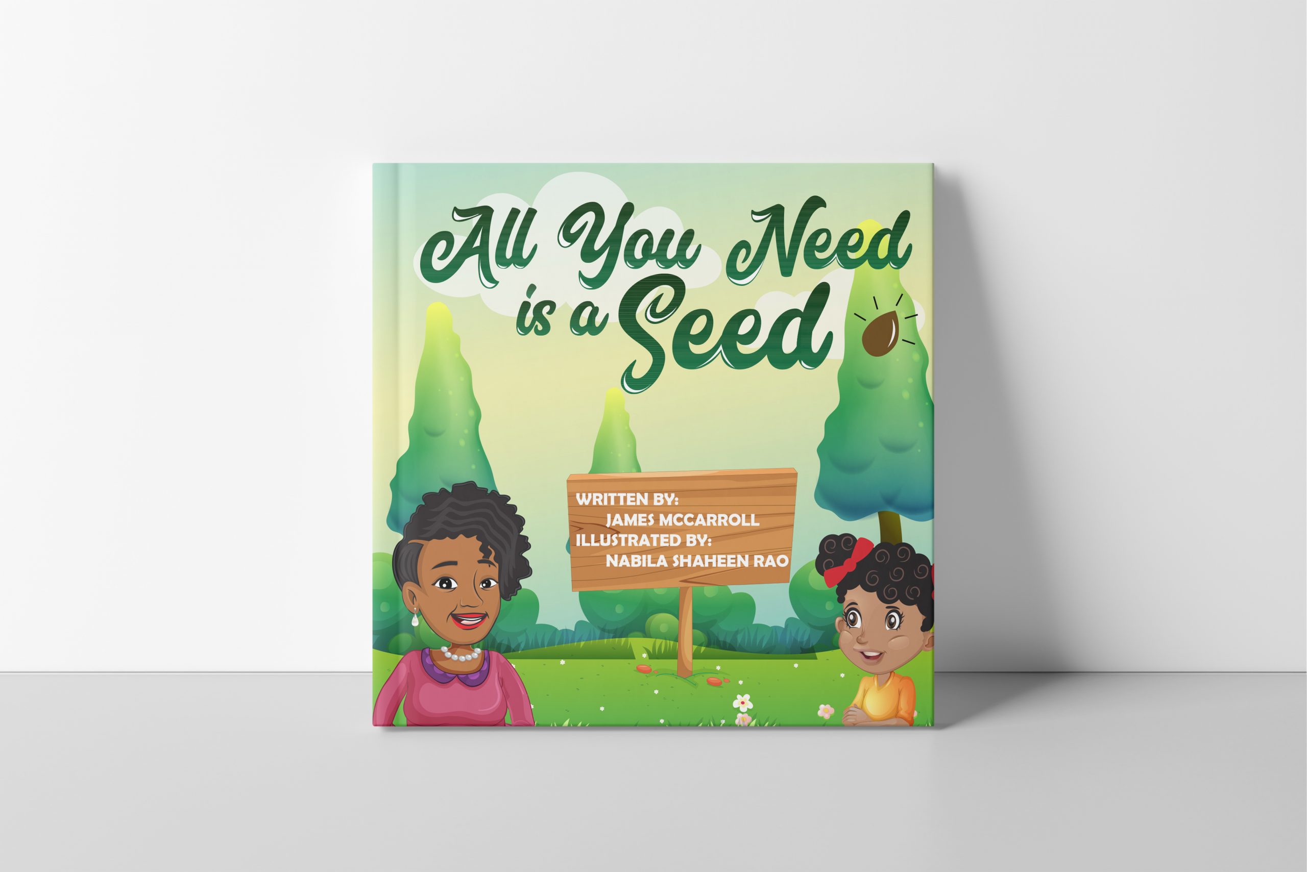 "All You Need Is A Seed" Children's Book